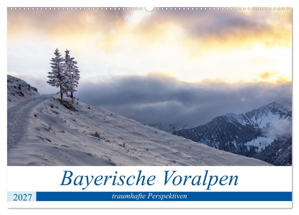 Bayerische Voralpen - Traumhafte Perspektiven (Wandkalender 2027 DIN A2 Quer), C-image