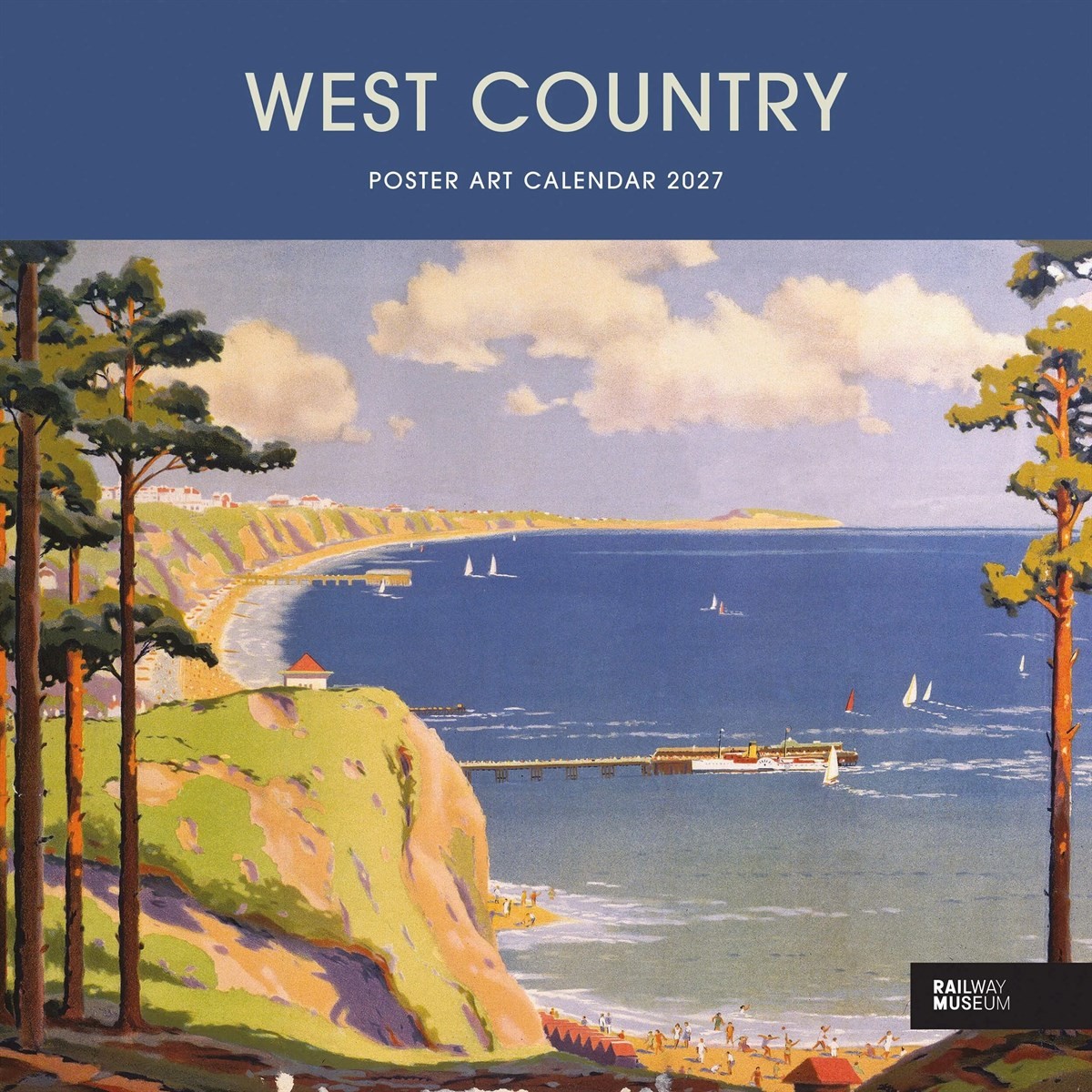 National Railway Museum, West Country Poster Art Calendar 2027, Gift