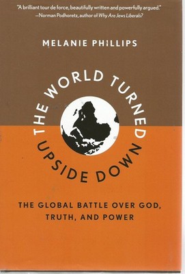 The World Turned Upside Down: The Global Battle over God, Truth, and Power -...