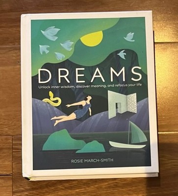 Dreams Unlock Wisdom Meaning Refocus Your Life Rosie March Smith FREE POSTAGE