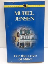 For the Love of Mike! (Cooper's Corner #7) by Jensen, Muriel, Good Book