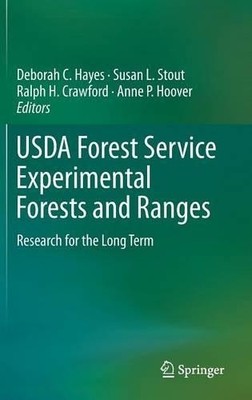 USDA Forest Service Experimental Forests and Ranges - 9781461418177