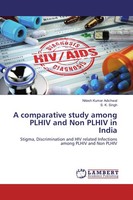 A Comparative Study Among Plhiv And Non Plhiv In India Nitesh Kumar Adichwal