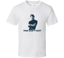 Pain Don't Hurt Patrick Swayze Roadhouse movie t-shirts T Shirt