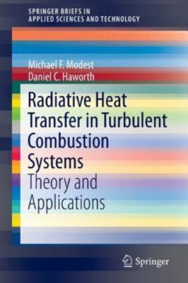 #ad Radiative Heat Transfer in Turbulent Combustion Systems : Theory and Applicat... $81.56