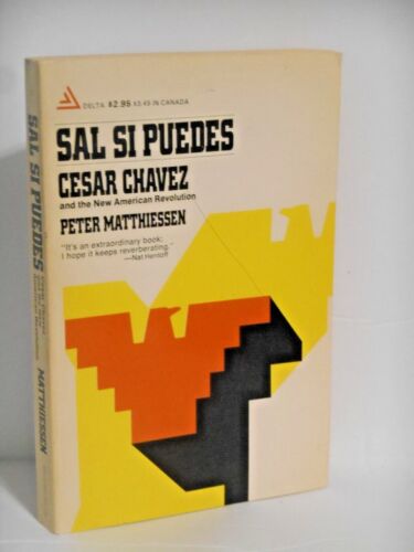 Sal si puedes, Cesar Chavez and the new American revolution (1969 1st new)