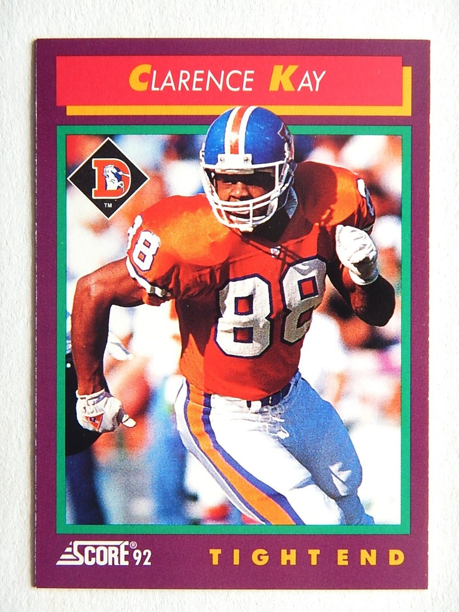 Clarence Kay #154 Score 1992 Football Card (Denver Broncos) VG | eBay
