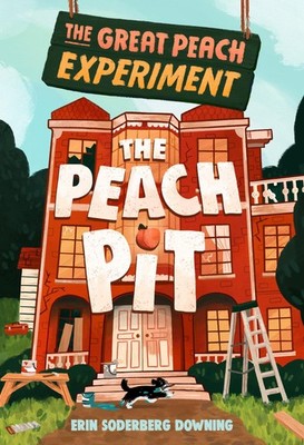 The Great Peach Experiment 2: The Peach Pit - paperback Downing, Erin Soderb...
