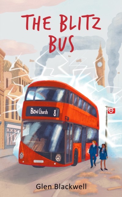 The Blitz Bus by Glen Blackwell (Paperback Book)