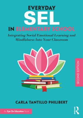 Everyday Sel in Elementary School: Integrating Social Emotional Learning and