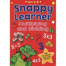 Multiplying and Dividing - Snappy Learner (Ages 6 - 8) By Snappy