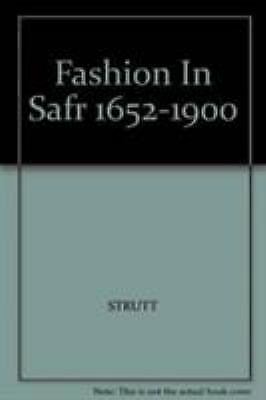 Fashions in South Africa 1652- 1900 // Clothing Fashions in South Africa: An i..