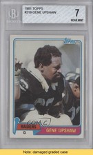 1981 Topps Gene Upshaw #219 BGS 7 HOF READ 0q3