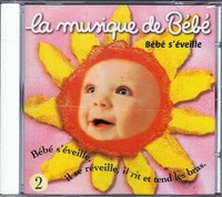 La Musique De BéBé Vol. 2 - BéBé S'éVeille
