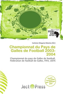 Carleton Olegario Máximo | Championnat du Pays de Galles de Football 2003-2004
