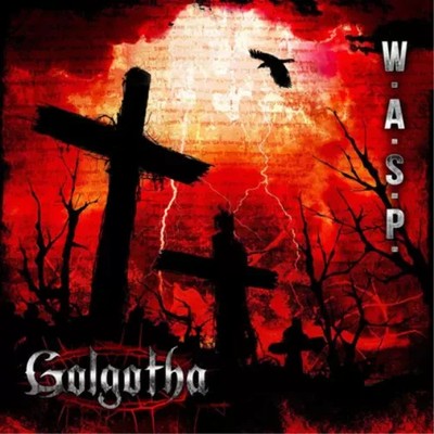 W.A.S.P.   Golgotha CD Hard Rock Heavy Metal (2018) Reissue