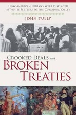 John Tully Crooked Deals and Broken Treaties (Poche)