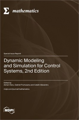 Dynamic Modeling and Simulation for Control Systems, 2nd Edition (Hardback or Ca