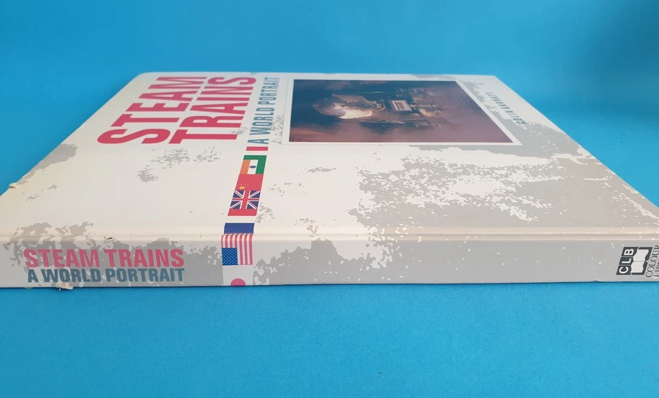 Steam Trains: A World Portrait by Colin Garratt, 1989 1st Edition Colour Library - Image 3 of 4