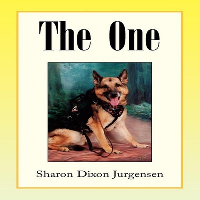 The One Sharon Dixon Jurgensen Author Solutions Inc