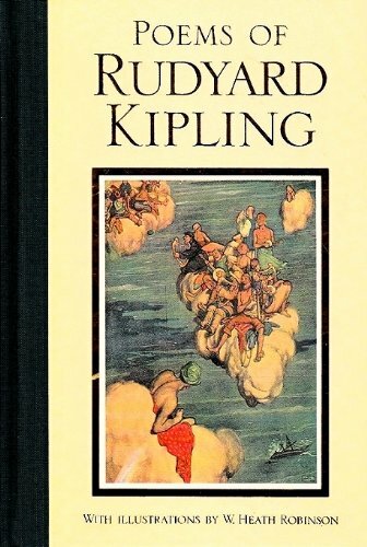 The Poems of Rudyard Kipling By Rudyard Kipling, W. Heath Robinson