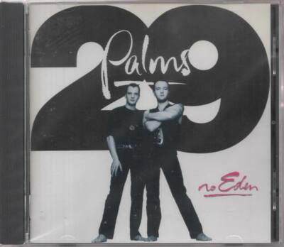 Twenty Nine Palms No Eden CD NEU Mad To Be Saved Gone Gone Gone Go Not Gently