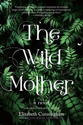 The Wild Mother: A Novel by Cunningham  New 9781958972021 Fast Free Shipping+-