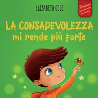 La Consapevolezza Mi Rende Più Forte Elizabeth Cole Taschenbuch Italienisch 2023