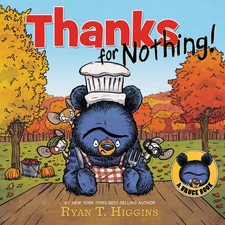 Thanks for Nothing Ryan T Higgins