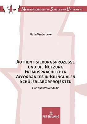 Authentisierungsprozesse Und Die Nutzung Fremdsprachlicher Affordances in Biling