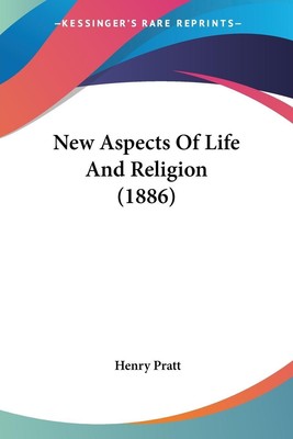 Henry Pratt | New Aspects Of Life And Religion (1886) | Taschenbuch | Englisch
