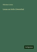 Nikolaus Lenau | Lenau An Sofie LöWenthal | Taschenbuch | Deutsch (2025)