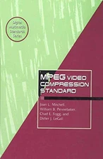 MPEG Video Compression Standard (Digital Multimedia Standards Series) by Fogg,