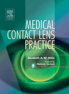 Medical Contact Lens Practice by Millis MB  BS  DO  MRCOphth, Elisabeth A. W.