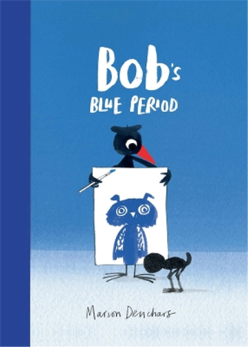 Marion Deuchars Bob's Blue Period (Copertina rigida)