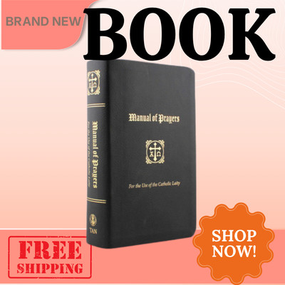 A Manual of Prayers: For the Use of the Catholic Laity | 9781505128338 | SEALED