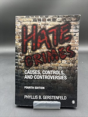 Hate Crimes: Causes, Controls, and Controversies - Paperback