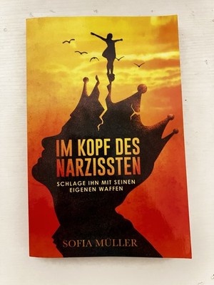 Sofia Müller Im Kopf das Narzissten, Schlage Ihn Mit Seinen Eigene Waffen