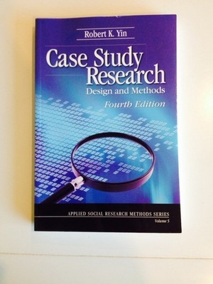 Case Study Research: Design and Methods (Applied Social Research Methods)