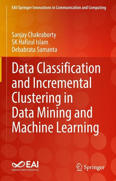 Data Classification And Incremental Clustering In Data Mining And Machine Learni-image
