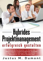 Hybrides Projektmanagement Erfolgreich Gestalten Justus M. Dumont Taschenbuch