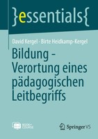 David Kergel (U. A.) | Bildung - Verortung Eines PäDagogischen Leitbegriffs