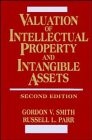 VALUATION OF INTELLECTUAL PROPERTY AND INTANGIBLE ASSETS By Gordon Smith VG