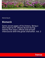 Bismarck Moritz Busch Taschenbuch 612 S. Englisch 2017 hansebooks