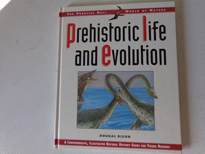 Prehistoric Life and Evolution (Prentice Hall World of Nature) - hardcover D...