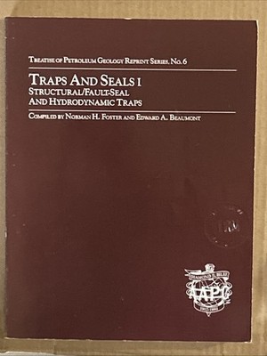 Treatise of Petroleum Geology Reprint Series No 6 & 7 Traps & Seals I & II