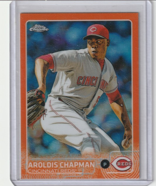 2015 Topps Chrome Orange Refractor #84 Aroldis Chapman Cincinnati Reds /25