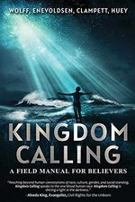 Kingdom Calling - Paperback, by Wolff Robert F; Enevoldsen Don; Clampett - Good