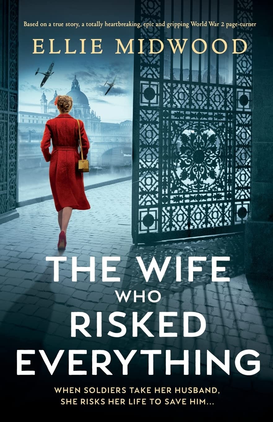 The Wife Who Risked Everything: Based on a true story, a totally heartbreaking, - Image 3