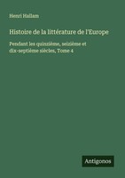 Histoire De La LittéRature De L'europe Henri Hallam